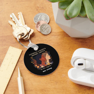 Celebrating National Women’s History Month Keychain