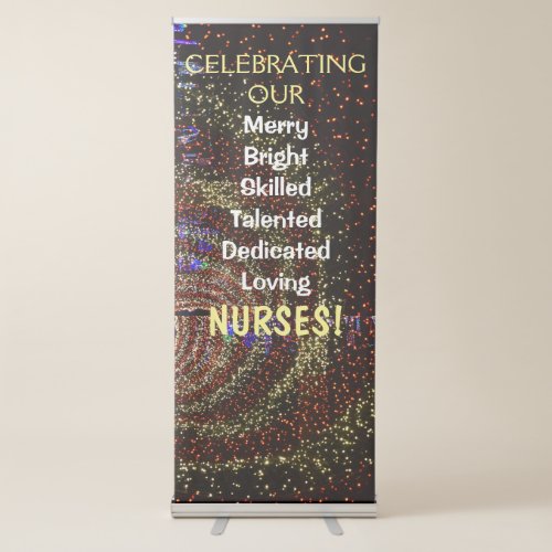 Celebrating Nurses Banner Dedicated Loving Skilled