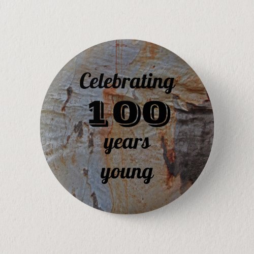 Celebrating One Hundred Years Young Rustic Brown Button