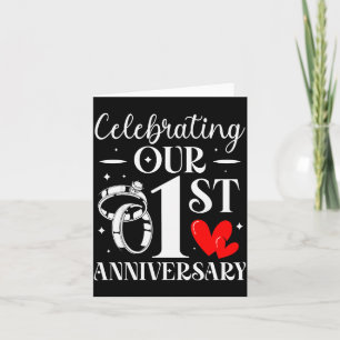 Celebrating Our 1st Wedding Anniversary 1 Year Of Card