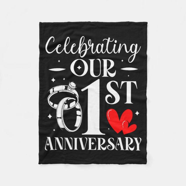 Celebrating Our 1st Wedding Anniversary 1 Year Of  Fleece Blanket (Front)
