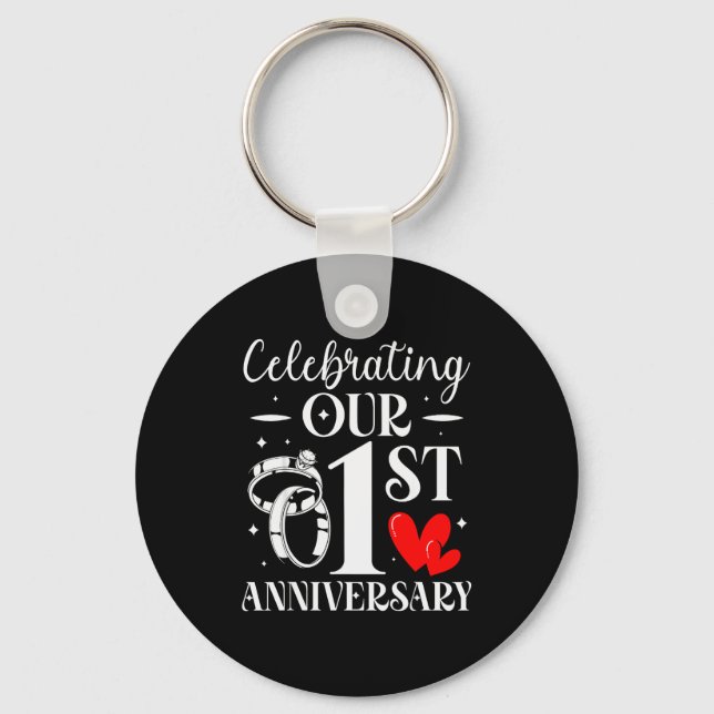 Celebrating Our 1st Wedding Anniversary 1 Year Of  Keychain (Front)
