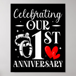 Celebrating Our 1st Wedding Anniversary 1 Year Of Poster