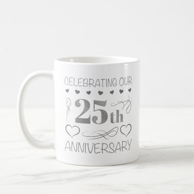 Celebrating Our 25th Anniversary Coffee Mug (Left)