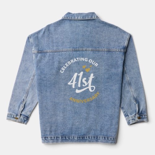 Celebrating Our 41st Anniversary 41 Years Annivers Denim Jacket