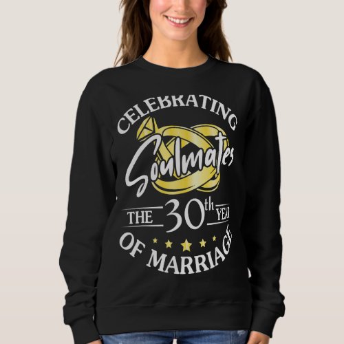Celebrating The 30th Years Of Marriage Wedding Hus Sweatshirt