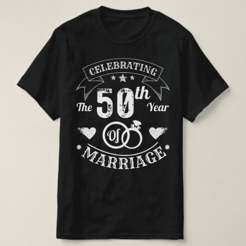 Celebrating The 50th Year Of Marriage T_Shirt