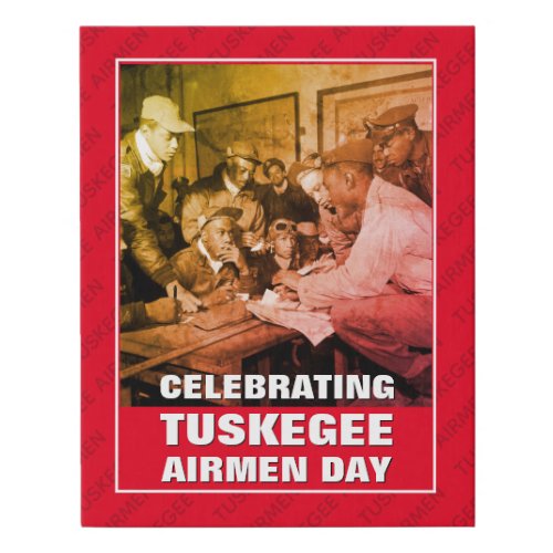 Celebrating TUSKEGEE AIRMEN DAY Faux Canvas Print