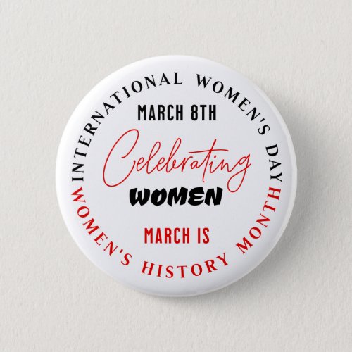 Celebrating Women  Womens Day  Button