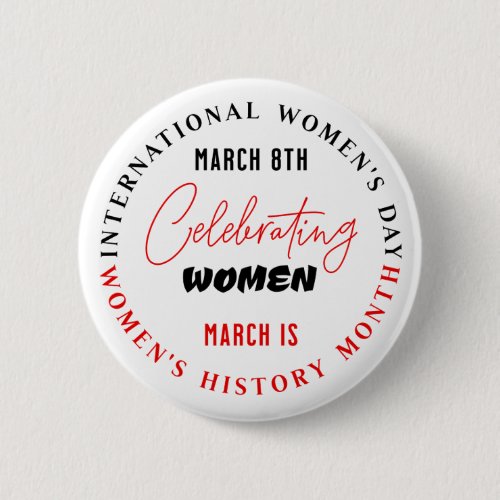 Celebrating Women  Womens Day  Button