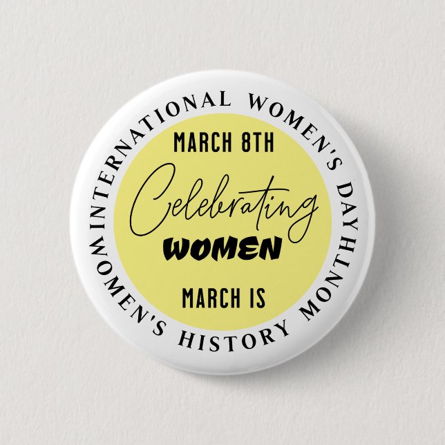 Celebrating Women | Women's Day  Button (Front)