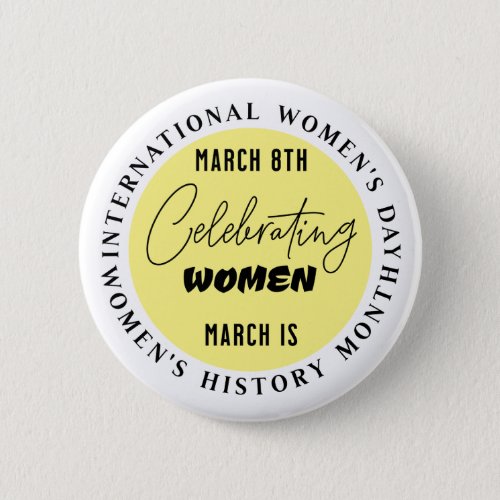 Celebrating Women  Womens Day  Button