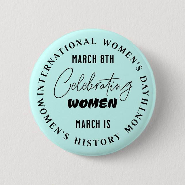 Celebrating Women | Women's Day  Button (Front)