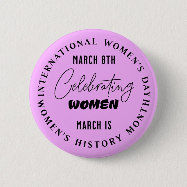 Celebrating Women | Women's Day  Button (Front)