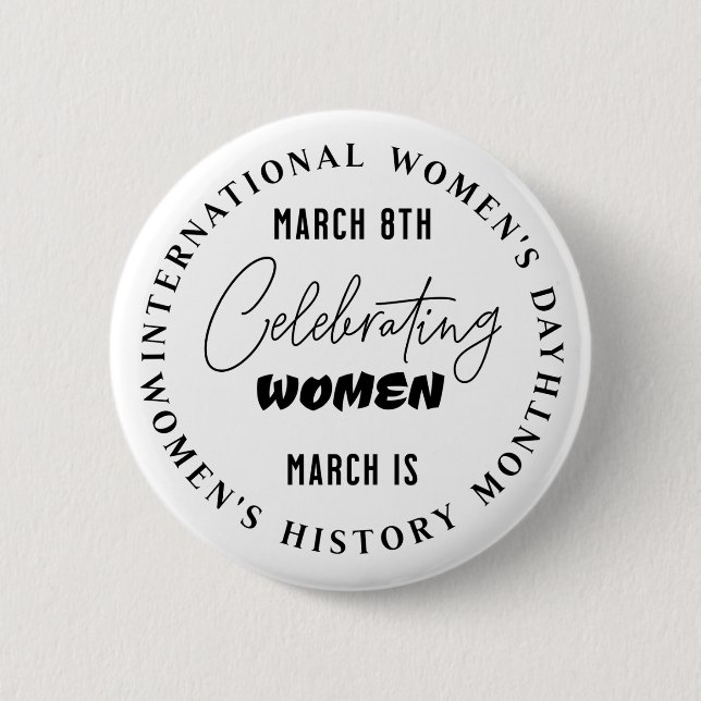Celebrating Women | Women's Day  Button (Front)