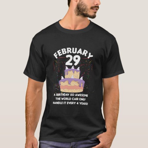 Celebration of Leap Year February 29 Gift T_Shirt