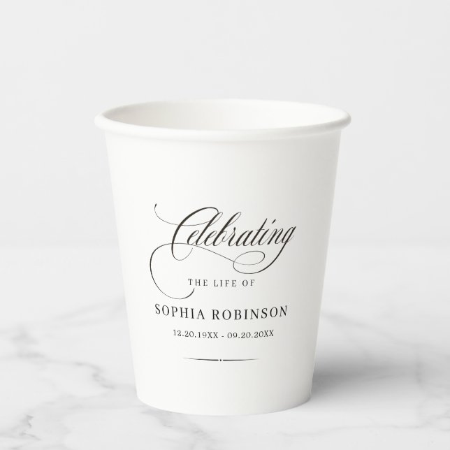 Celebration of Life Modern Elegant Script Funeral  Paper Cups (Front)
