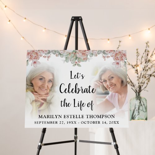 Celebration of Life Pink Floral Memorial 2 Photo Foam Board - Create a memorial tribute welcome sign with 2 photos of your loved one with beautiful watercolor pink roses, the title LET'S CELEBRATE THE LIFE OF in modern script typography with name and dates to display at a loved one's Celebration of Life event or funeral memorial service. The text font styles, size, color and placement are fully editable. ASSISTANCE:  For help with design modification/personalization, color change or transferring the design to another product, contact the designer BEFORE ORDERING via the Zazzle Chat MESSAGE tab or email makeitaboutyoustore@gmail.com.