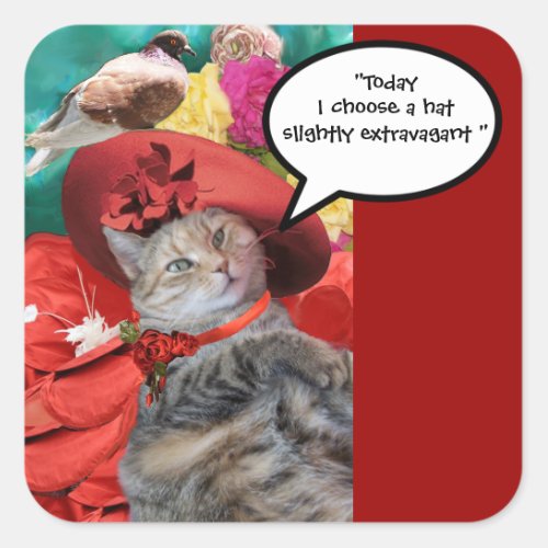 CELEBRITY CAT PRINCESS TATUS WITH RED HAT PIGEON SQUARE STICKER