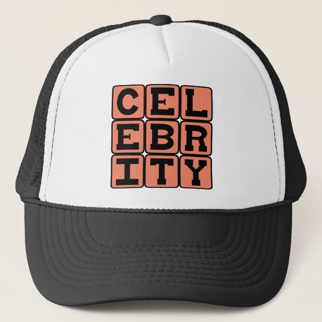 Celebrity, Famous Person Trucker Hat (Front)