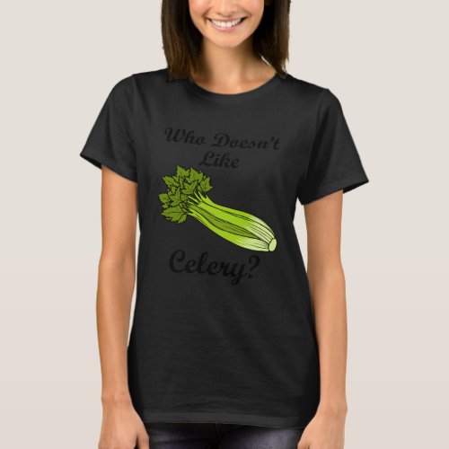 Celery Food Vegetable Delicious Leek T-Shirt