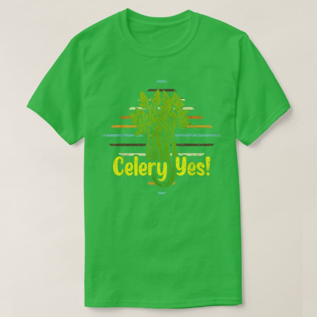 Celery Yes Funny Vegetable Gardener  341 T-Shirt (Design Front)