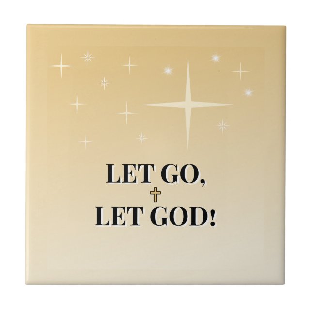 Celestial Cross Let Go Let God Glow Ceramic Tile (Front)