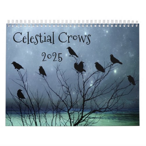 Celestial Crows 2025 Calendar