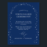 Celestial Elegant Wedding Unplugged Ceremony Sign<br><div class="desc">Invite your guests to a night of unplugged romance and starlight with this Celestial Elegant Wedding Unplugged Ceremony Sign from the Celestial Elegant Wedding Collection. Featuring a deep navy blue background adorned with twinkling stars and refined typography, this modern celestial design is perfect for couples who love a minimalist yet...</div>
