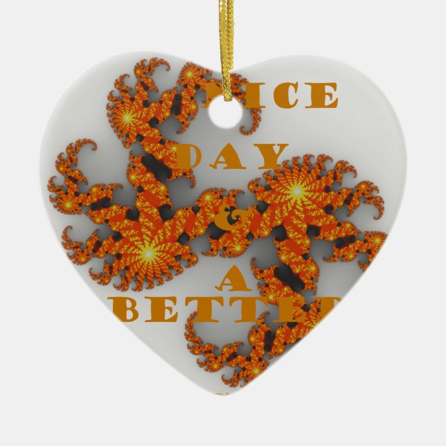Celestial Galactic Have a Nice Day & Better Night Ceramic Ornament (Front)