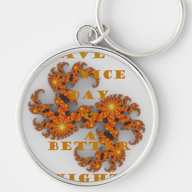 Celestial Galactic Have a Nice Day & Better Night Keychain (Front)