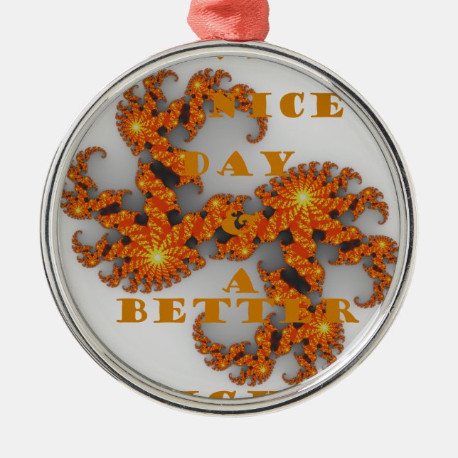 Celestial Galactic Have a Nice Day & Better Night Metal Ornament (Front)