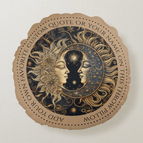 Celestial Sun Moon Custom Quote Round Pillow