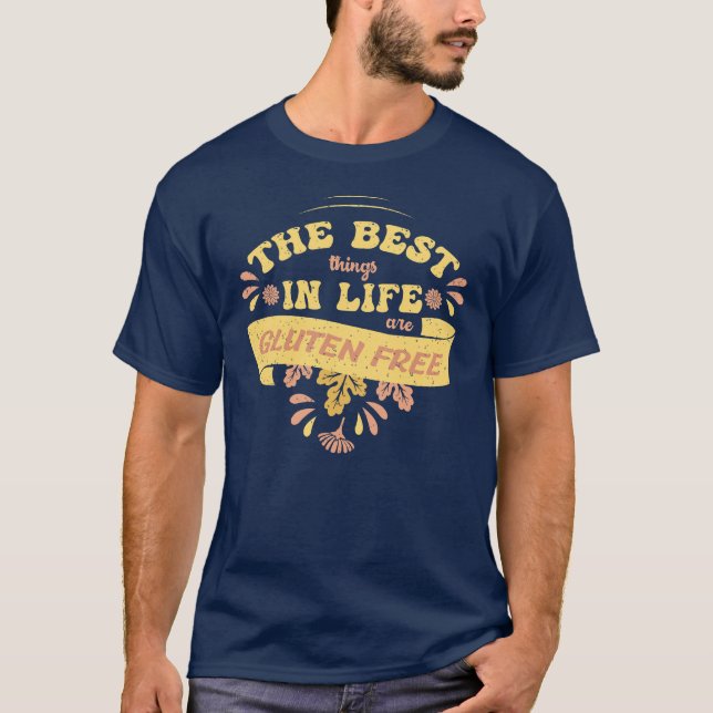 Celiac Coeliac Gluten Free Quote Funny T-Shirt (Front)