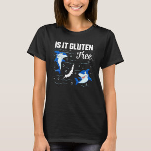 Celiac Disease Awareness Is It Gluten Free Sharks T-Shirt