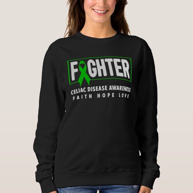 Celiac Disease Fighter   Celiac Disease Awareness  Sweatshirt (Front)