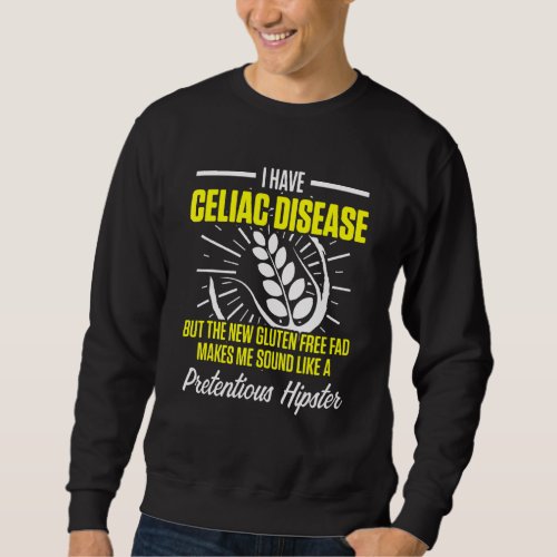 Celiac Disease Gluten Free Awareness Fad Strong Wa Sweatshirt