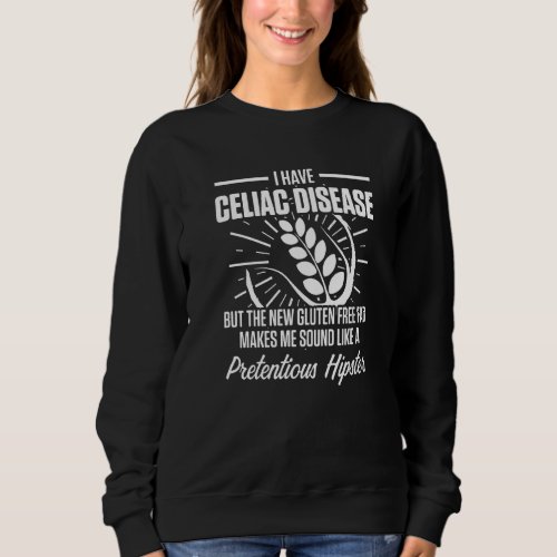 Celiac Disease Gluten Free Awareness Fad Strong Wa Sweatshirt