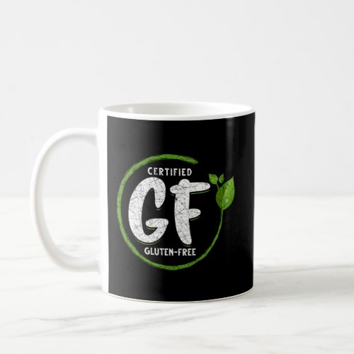 Celiac Disease Gluten Free Diet Certified Gf Glute Coffee Mug