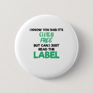Celiac Disease Gluten Free Read The Label Gluten I Button