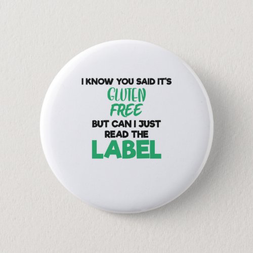 Celiac Disease Gluten Free Read The Label Gluten I Button