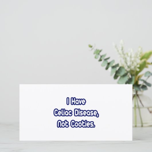 Celiac Disease...Not Cooties (Standing Front)