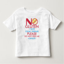 Celiac Disease Shirt, Do not feed me Toddler T-shirt