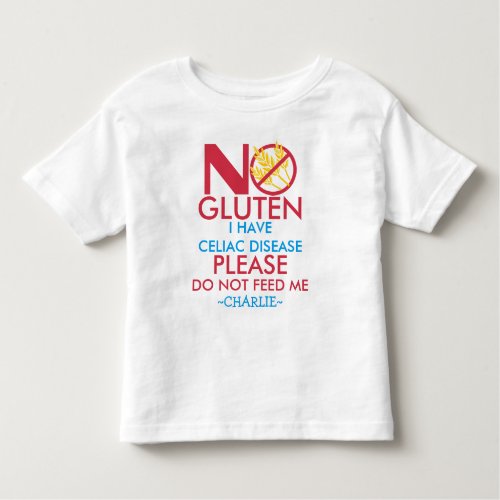 Celiac Disease Shirt Do not feed me Toddler T_shirt