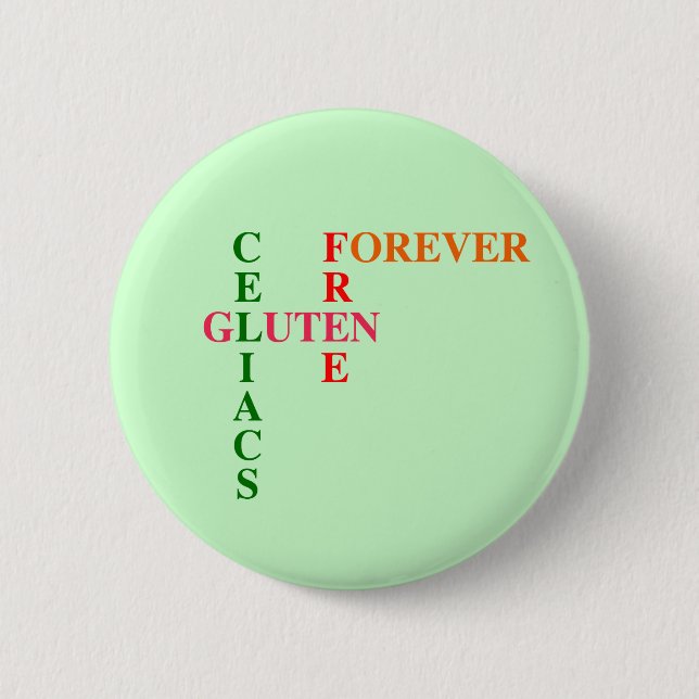 Celiacs Gluten Free Forever Pinback Button (Front)