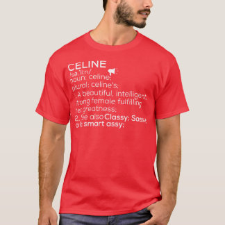 Celine Name Celine Definition Celine Female Name C T-Shirt