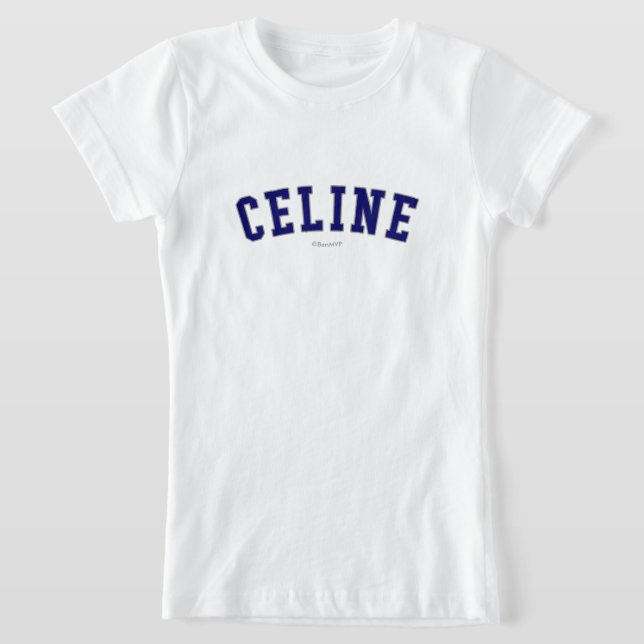 Celine T-Shirt | Zazzle