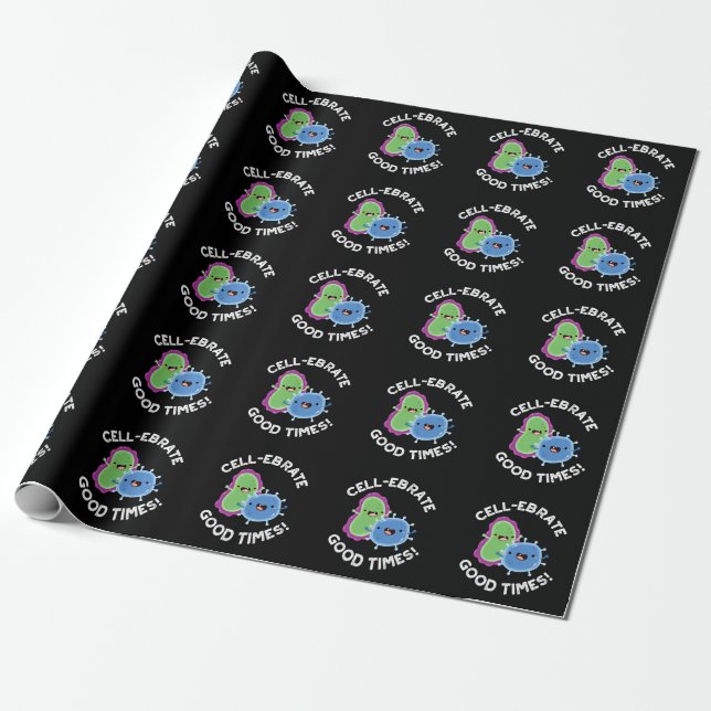Cell-ebrate Good Times Funny Bacteria Pun Dark BG Wrapping Paper (Unrolled)