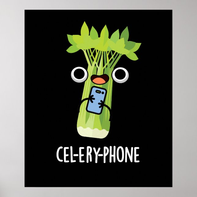 Cell-ery Phone Funny Celery Veggie Pun  Poster (Front)