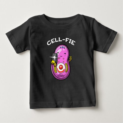 Cell_Fie Biology Science Teacher Student Funny Jok Baby T_Shirt